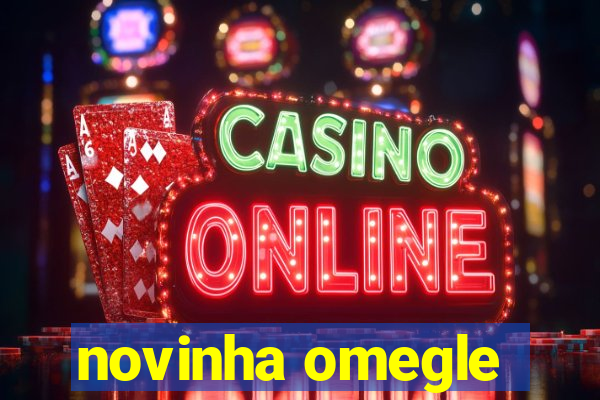 novinha omegle